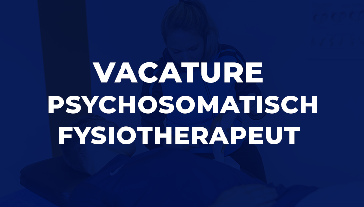 Fysio-Actief-Vacature Psychosomatisch Fysiotherapeut